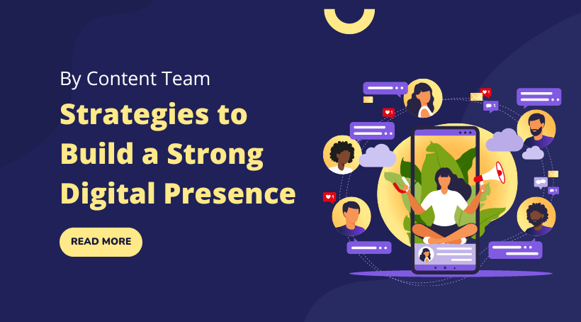 Strategies to Build a Strong Digital Presence